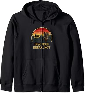 Disc Golf Break Hobby Golfer Activities Disc Golf Lover Zip Hoodie