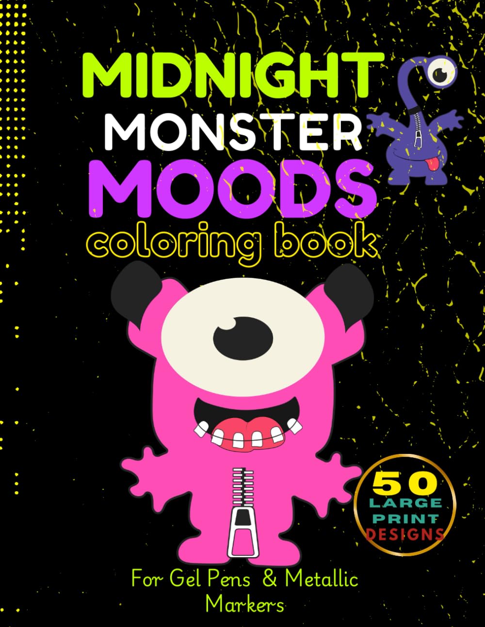 Midnight Monster Mood Coloring Book: A Black Background Stress Relief and Relaxation Activity for Adults, Seniors, and Neon Gel Pens
