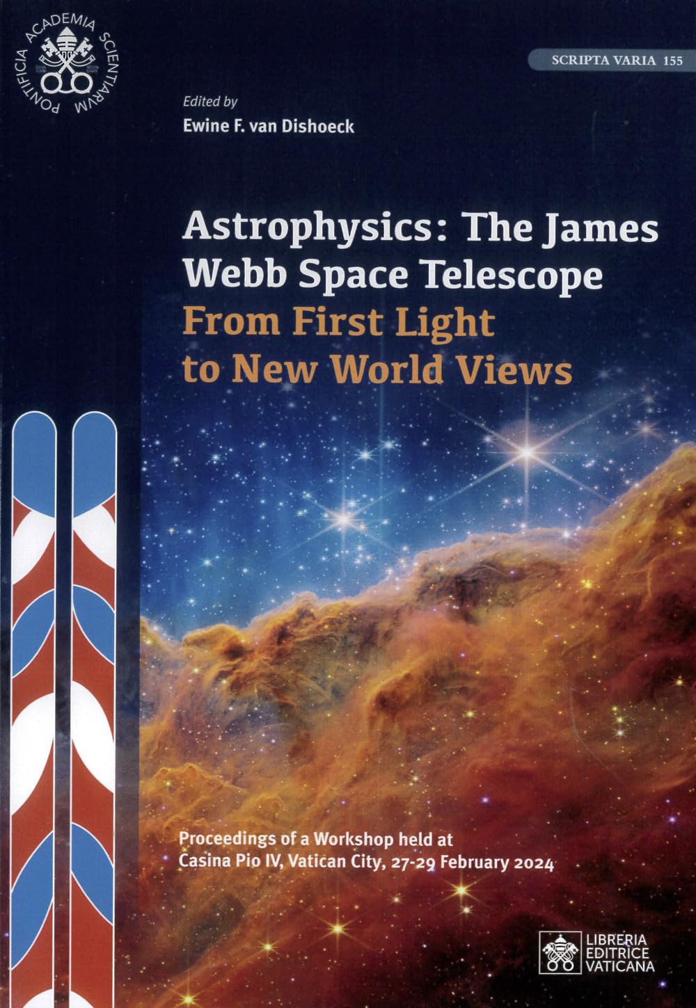 Astrophysics: The James Webb Space. Telescope From First Light To New World Views - 4