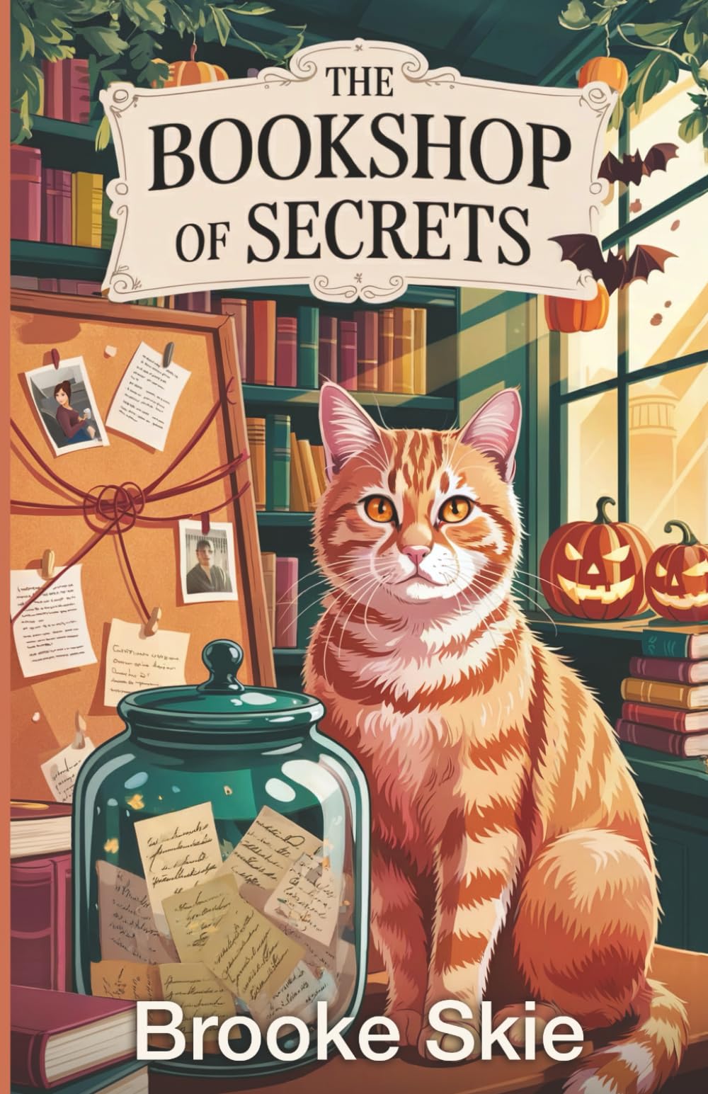 The Bookshop of Secrets: A heartwarming cozy mystery with a touch of magic! (Leafwood Falls)