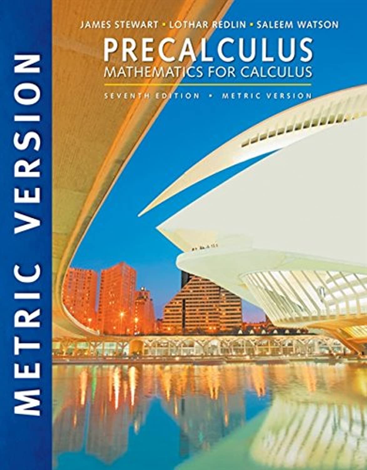 Brooks/Cole Precalculus: Mathematics for Calculus, International Metric Edition