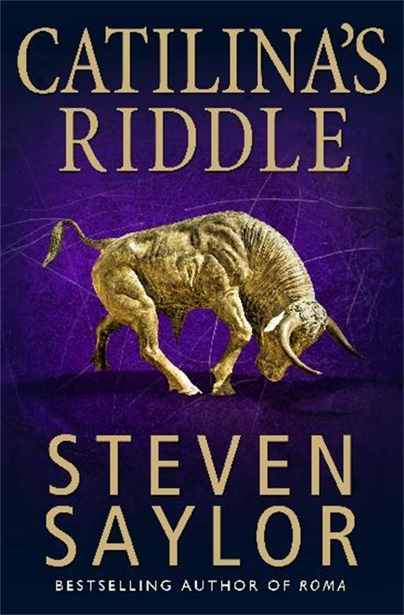 Catilina's Riddle (Gordianus the Finder 3). Saylor 9781849016094 New**