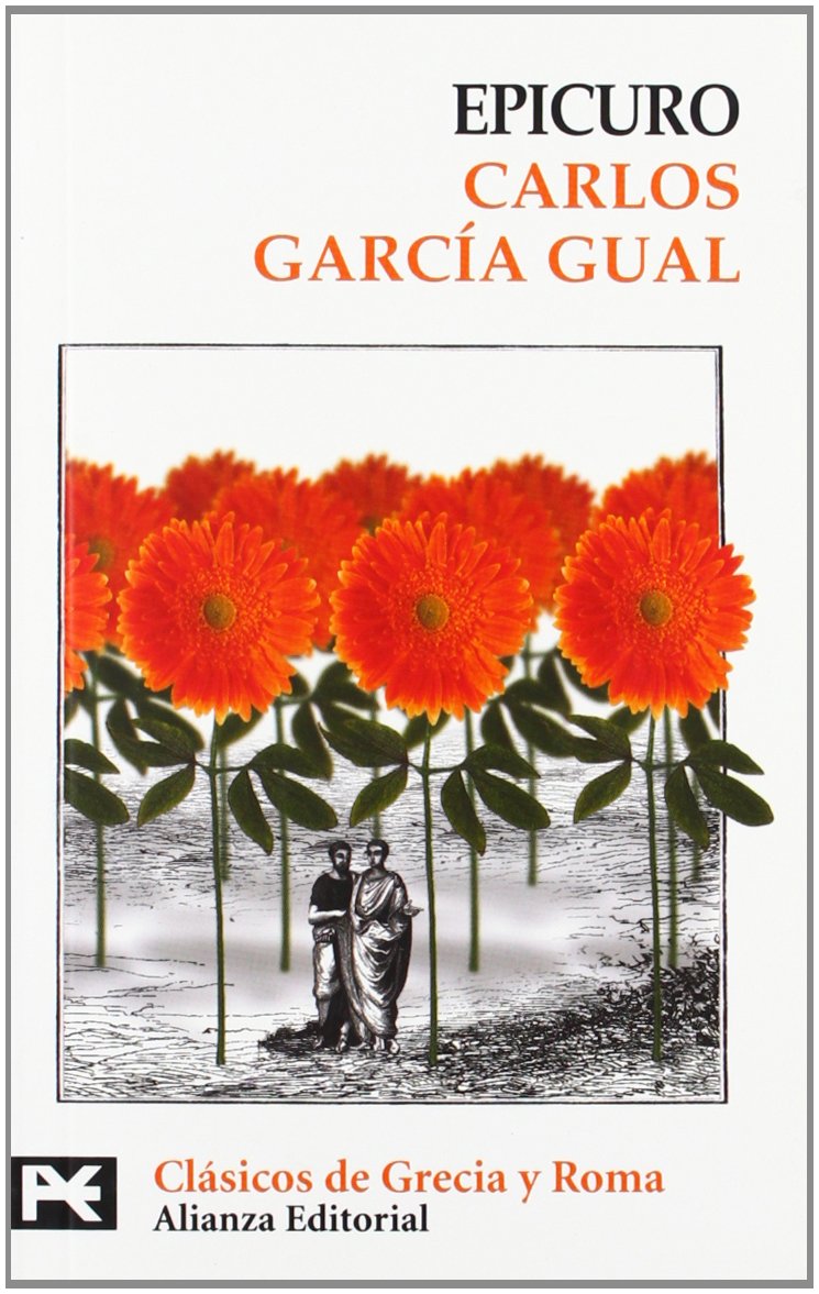 Epicuro (El Libro De Bolsillo - Bibliotecas Temáticas - Biblioteca De Clásicos De Grecia Y Roma)