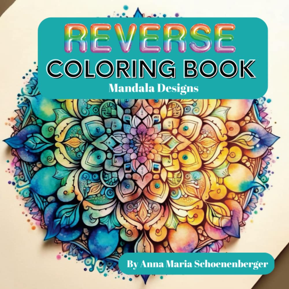 Amazon.com: Reverse Coloring Book: Mandalas (Reverse Coloring Books): 9798376035320 ...