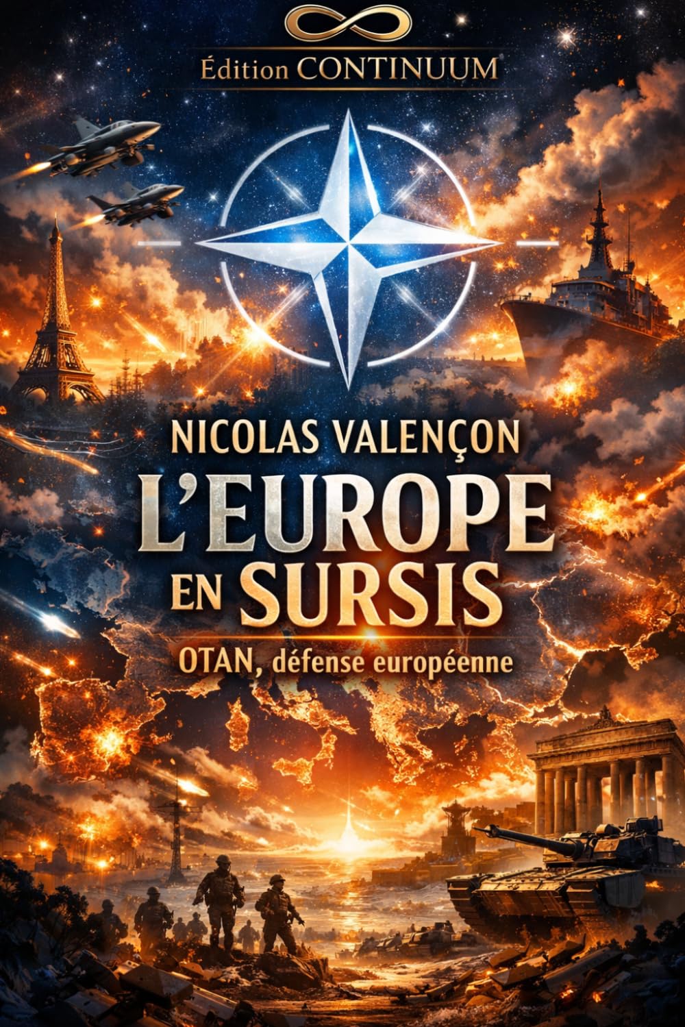 L’Europe en sursis - OTAN, défense européenne