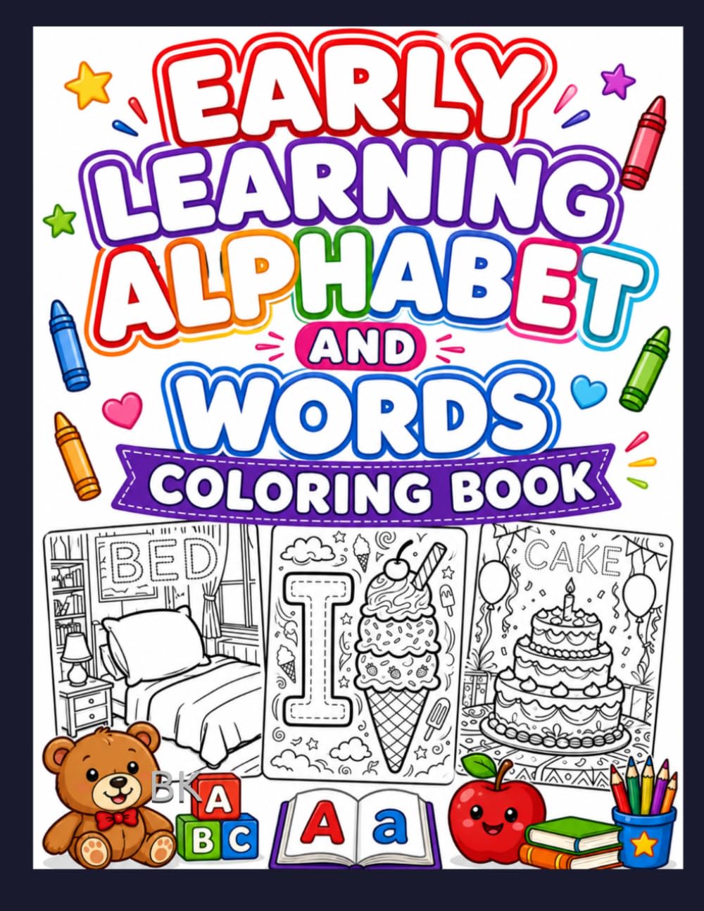 Early Learning Alphabet and Words Coloring Book