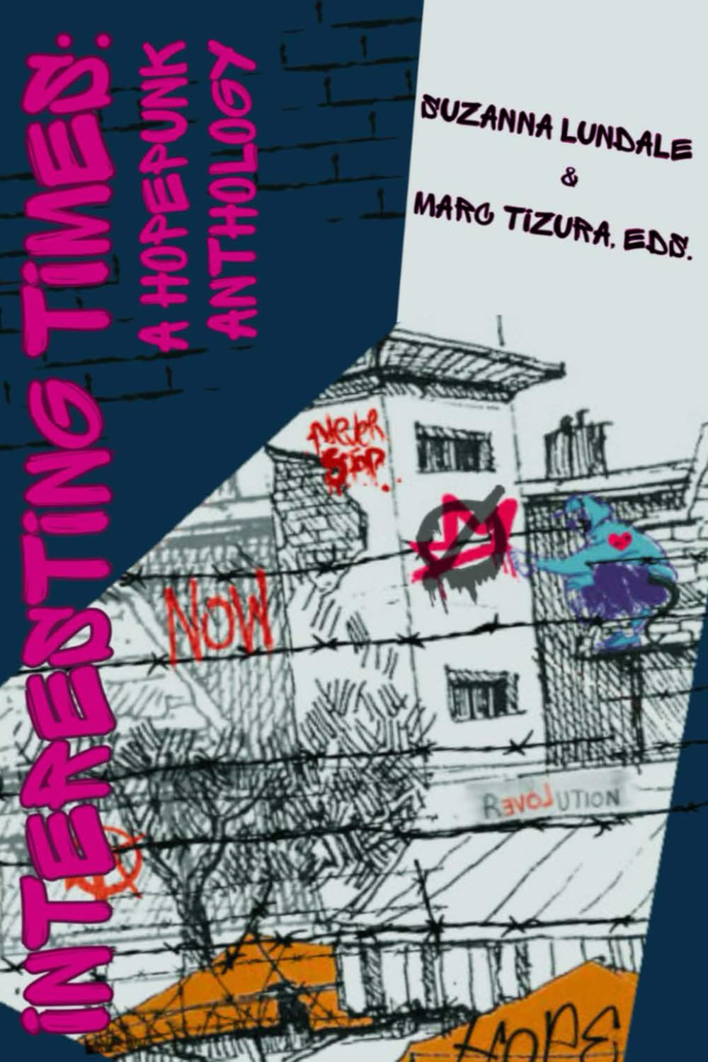 Interesting Times: A Hopepunk Anthology