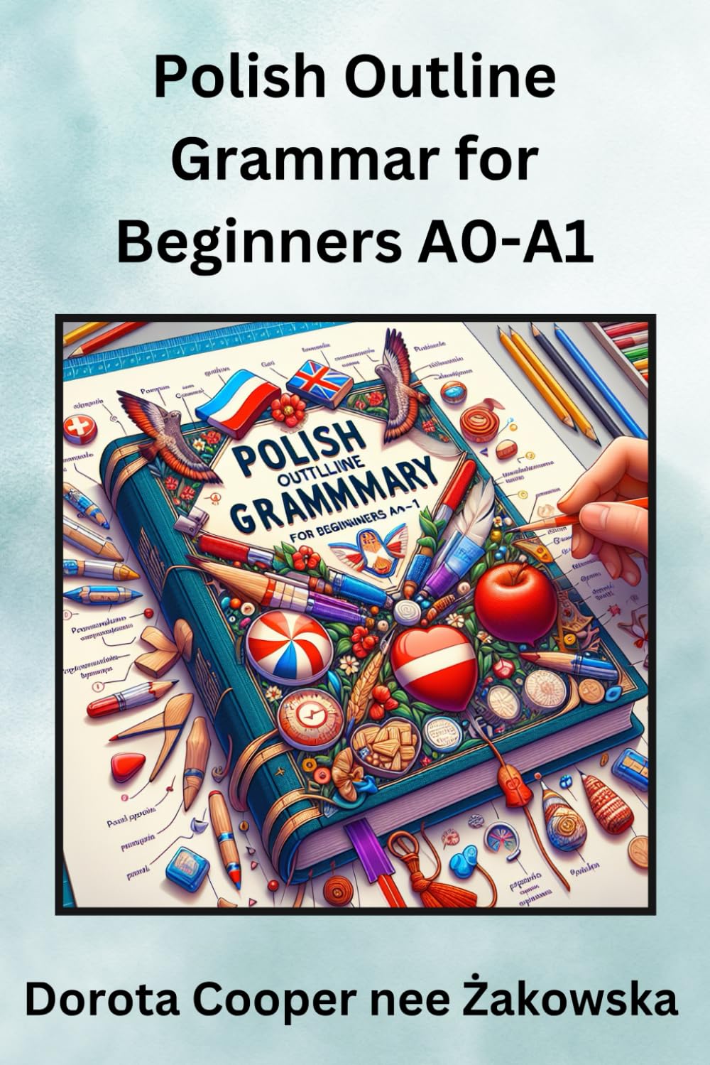 Polish Outline Grammar for Beginners A0-A1