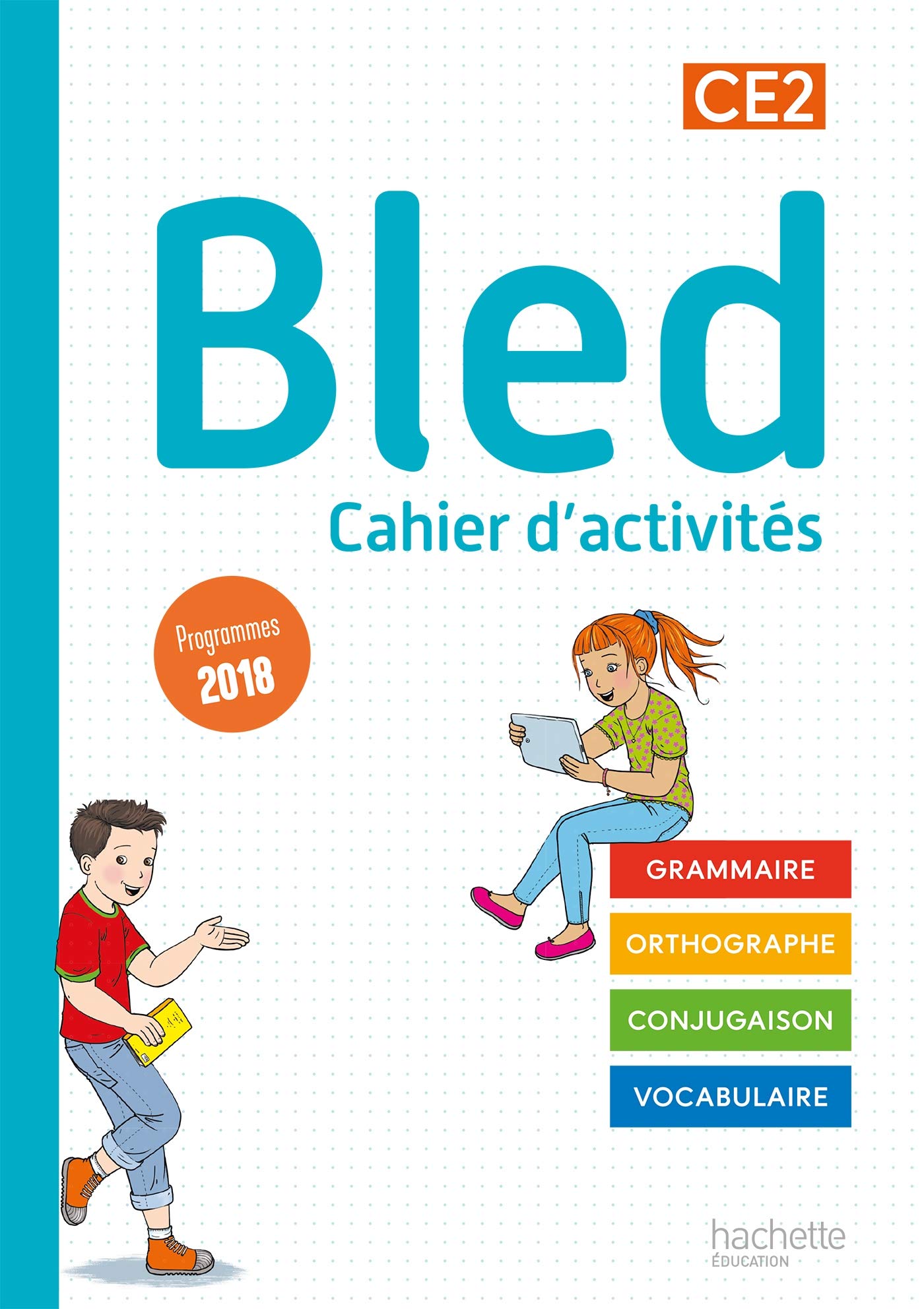 Bled CE2 - Cahier de l'élève - Edition 2021: Cahier d'activités
