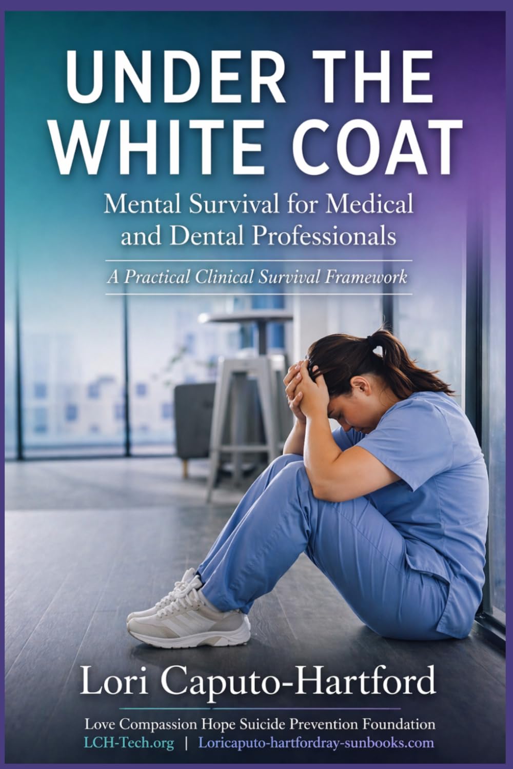 Under the White Coat: Mental Survival for Medical and Dental Professionals