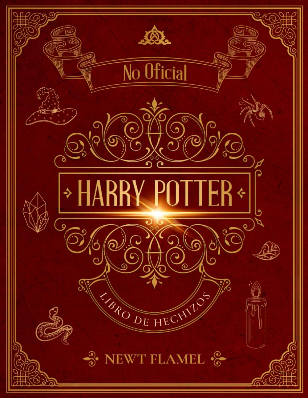 Libro de Hechizos de Harry Potter: La Guía Ilustrada No Oficial para el Entrenamiento de Magos (Spanish Edition)