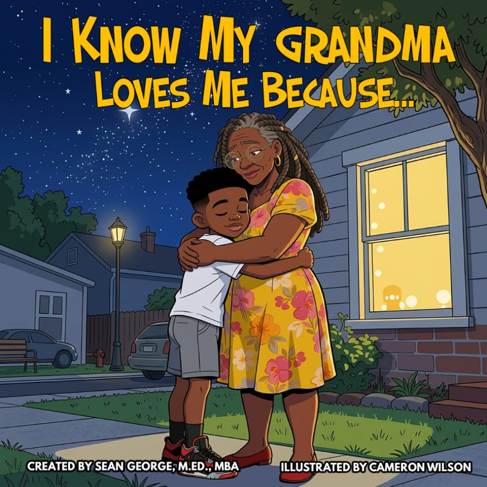 I Know My Grandma Loves Me Because...