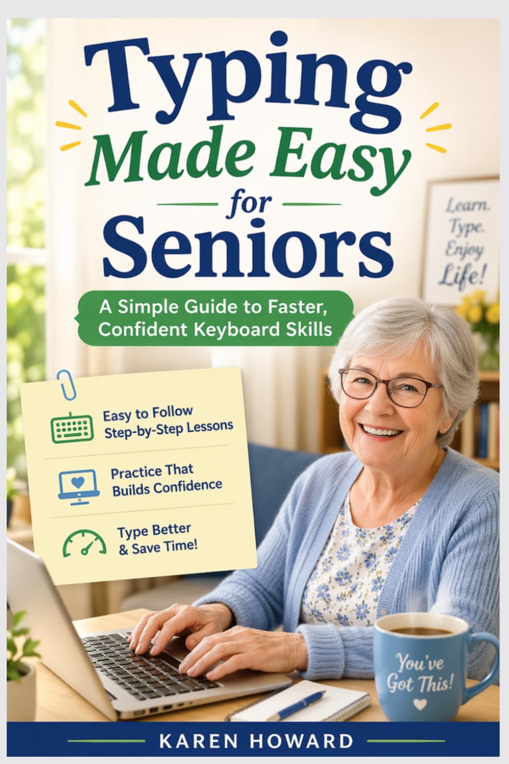 TYPING MADE EASY FOR SENIORS:: A SIMPLE GUIDE TO FASTER, CONFIDENT KEYBOARD SKILLS