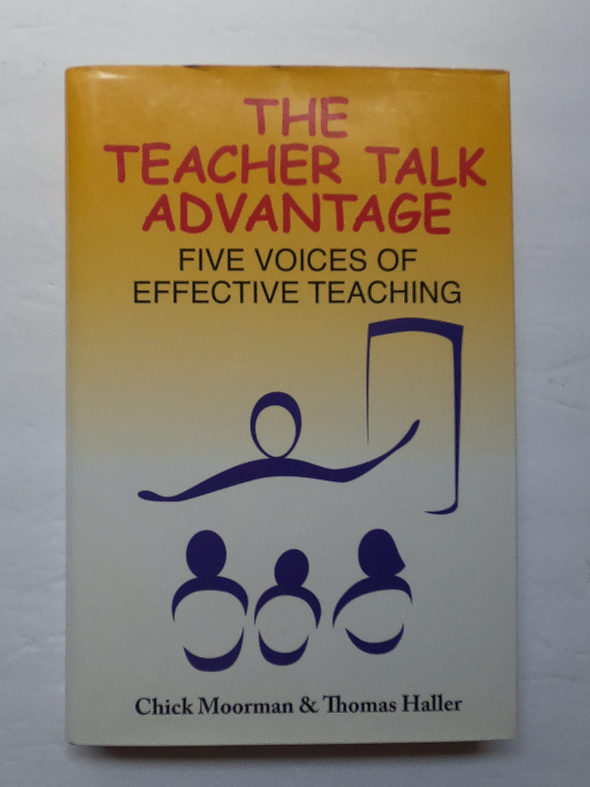 The Teacher Talk Advantage: Five Voices of Effective Teaching