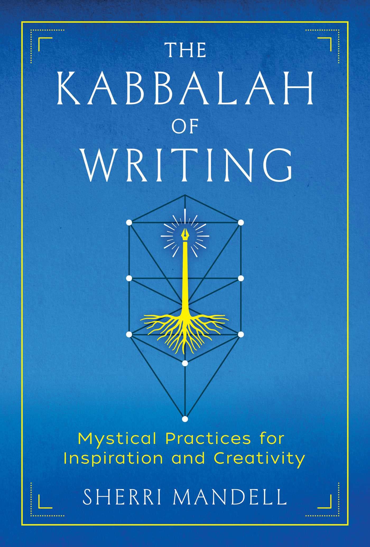 The Kabbalah of Writing by Sherri Mandell (Paperback Book)