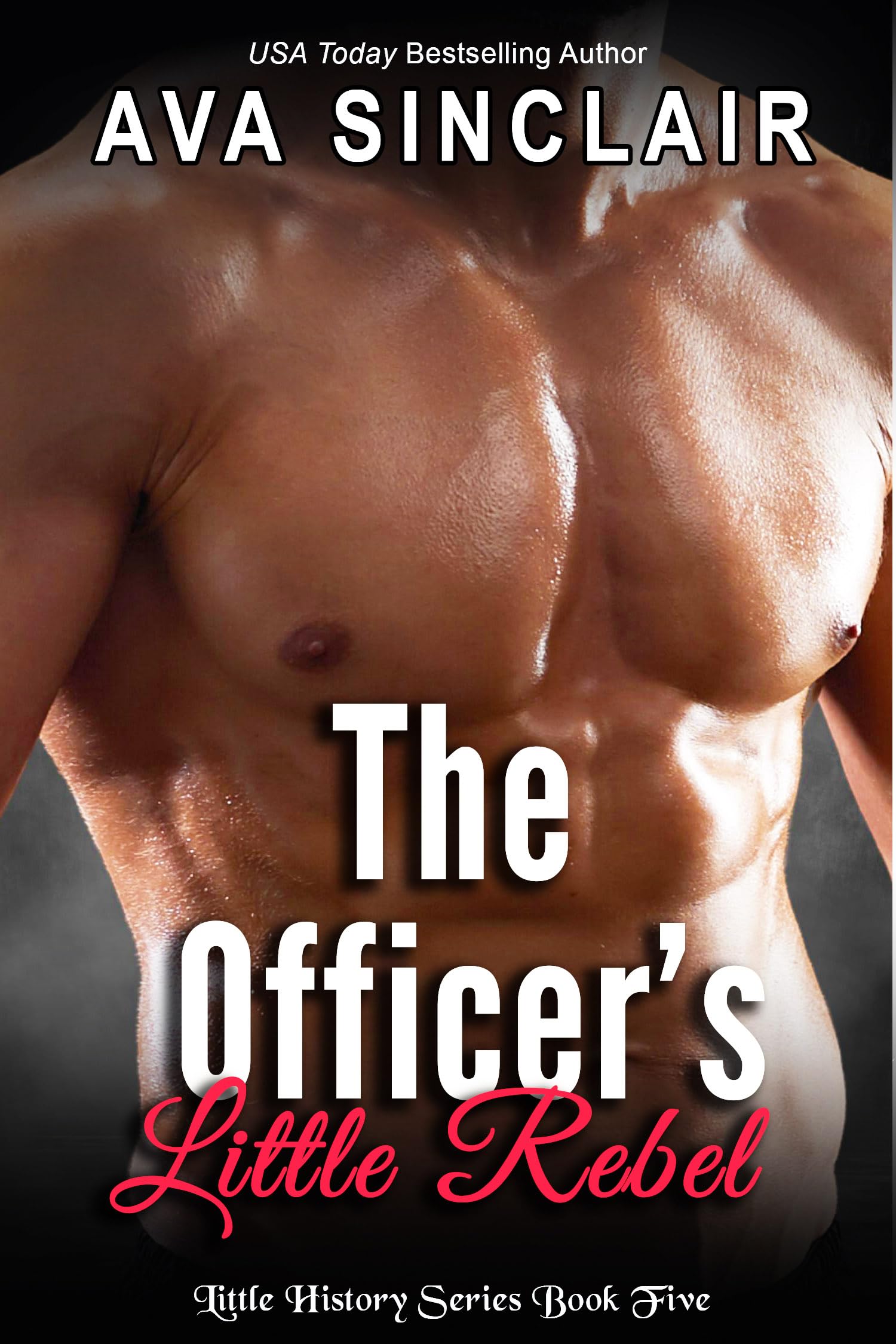 The Officer's Little Rebel (The Little History Series)