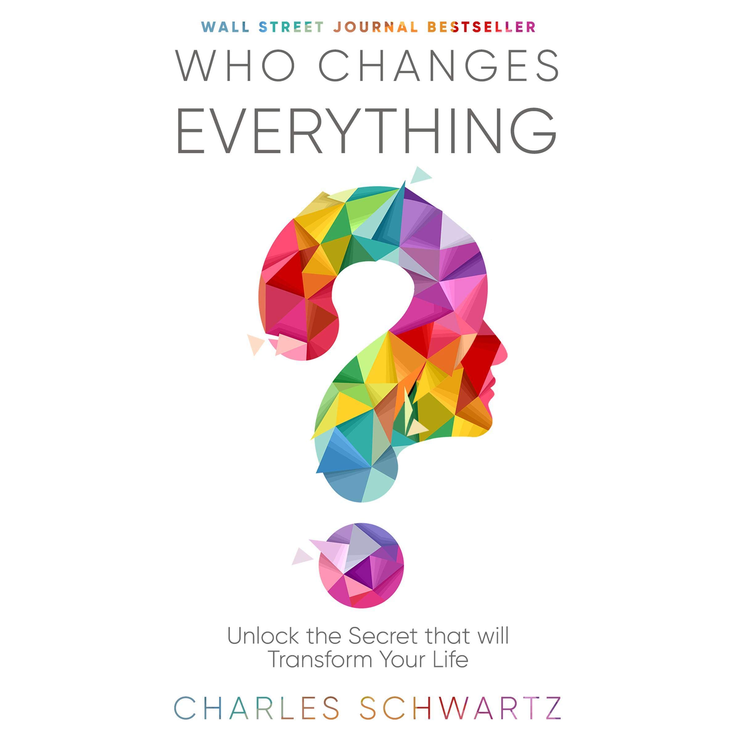 Who Changes Everything