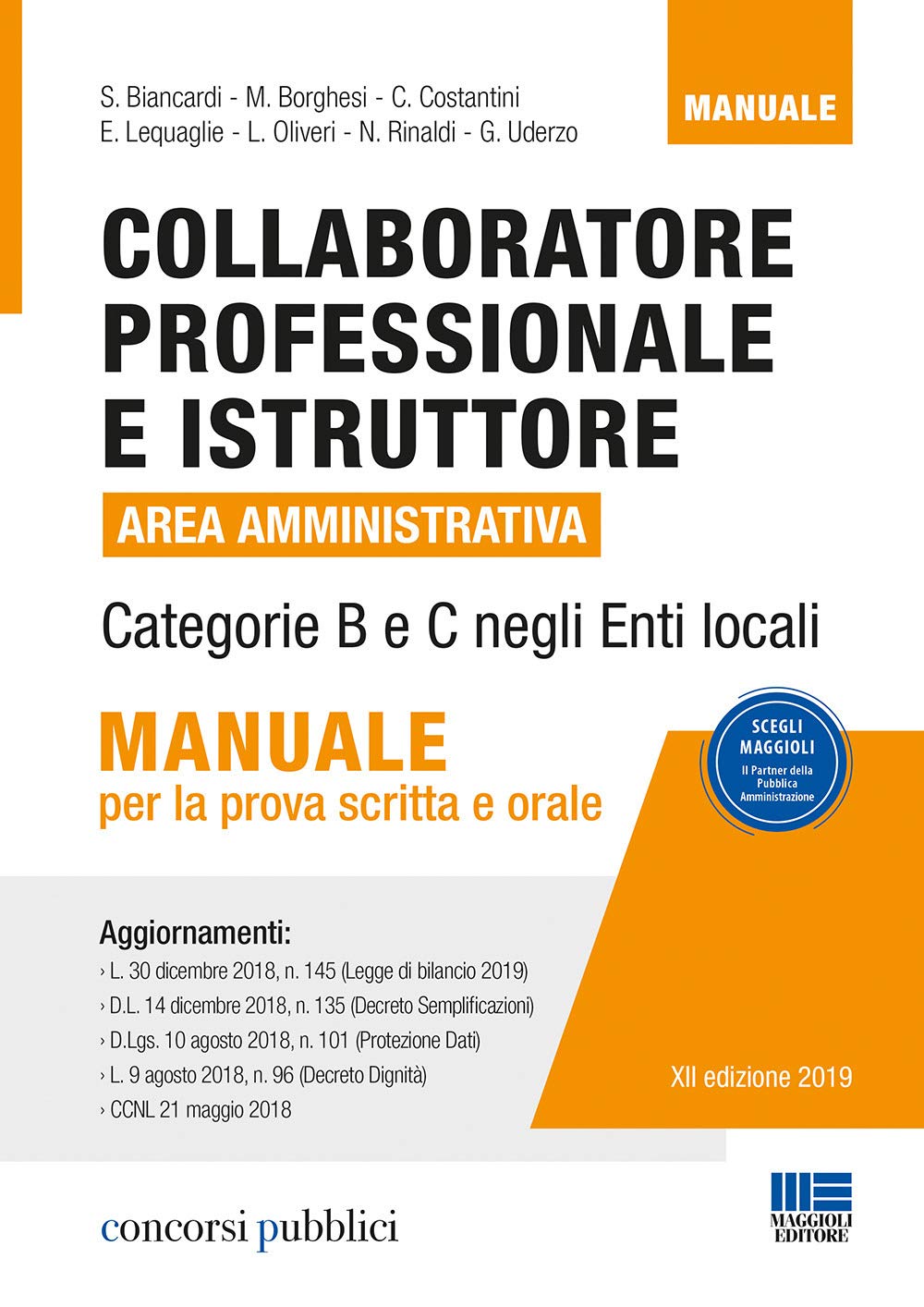Collaboratore Professionale E Istruttore. Area Amministrativa. Categorie B E C Negli Enti Locali. Manuale Per La Prova Scritta E Orale - 4