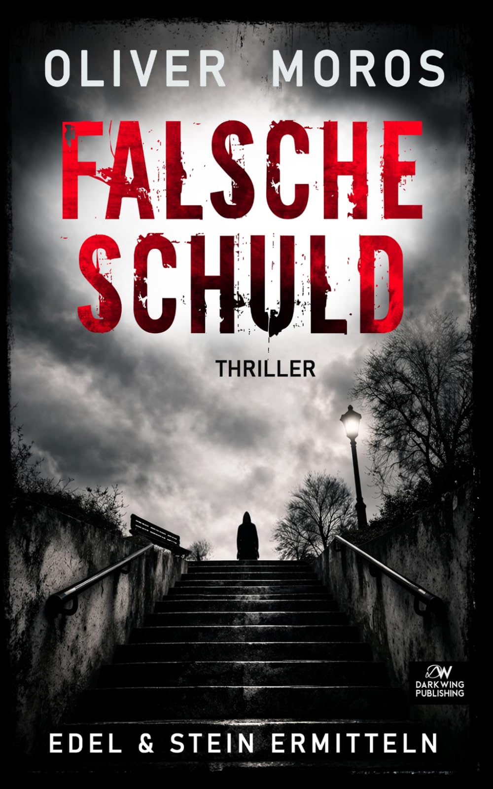 Falsche Schuld: Ein Edel & Stein Kurz-Thriller - abgeschlossener Fall zum Kennenlernen (Kripo Berlin / Edel und Stein ermitteln)