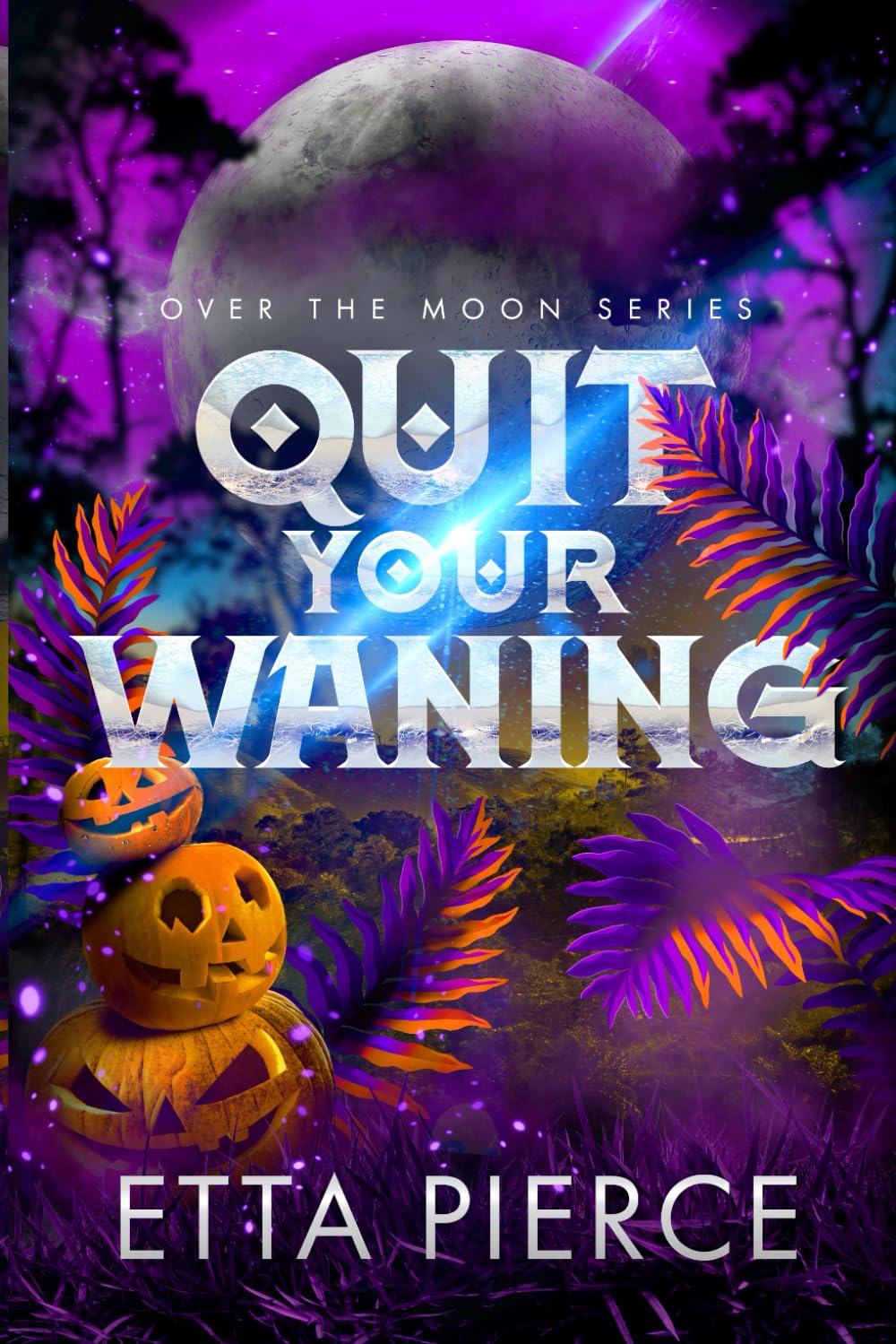 Quit Your Waning: An Intersolar Alien Romance (Over the Moon)