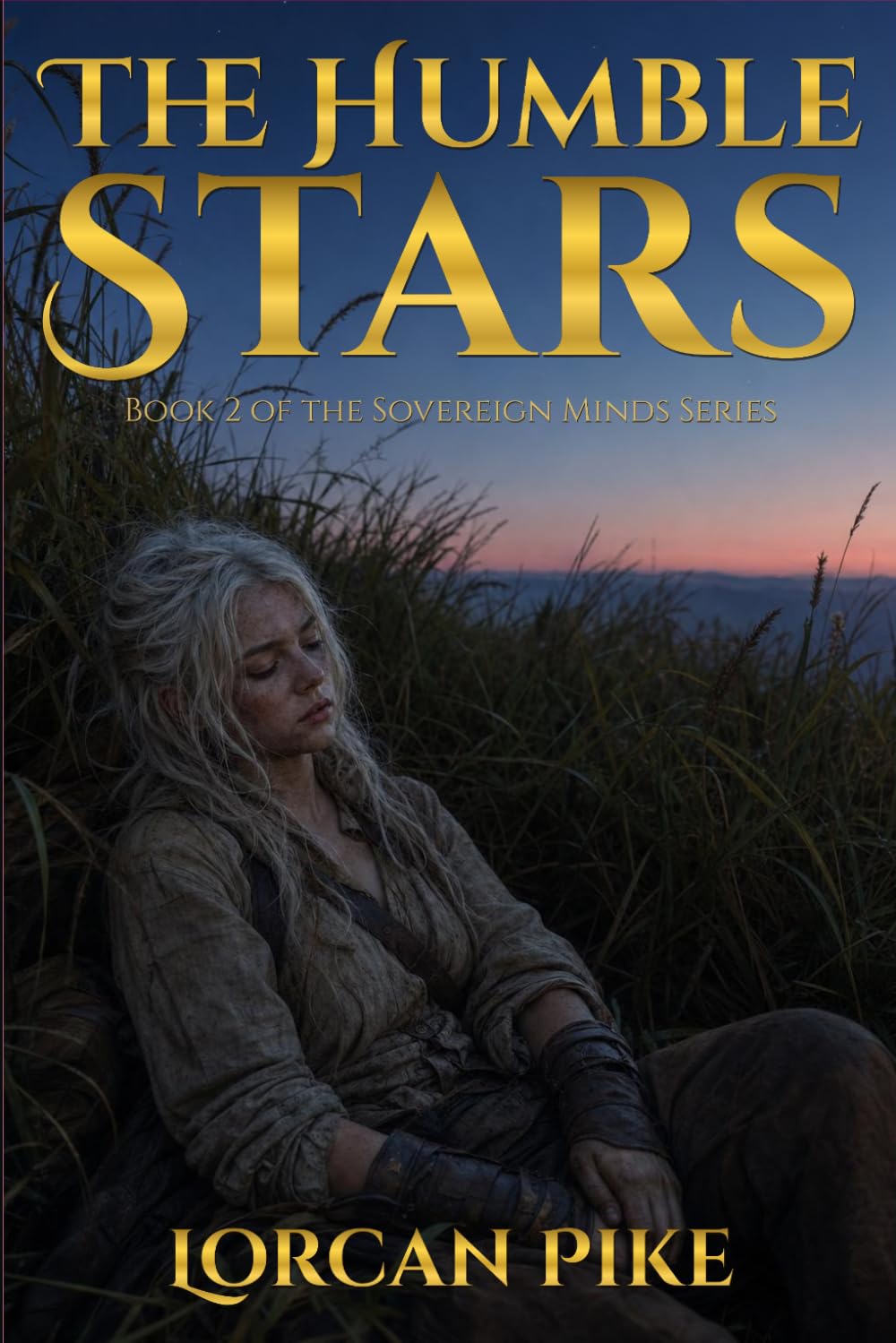 The Humble Stars: Book II of The Sovereign Minds Series