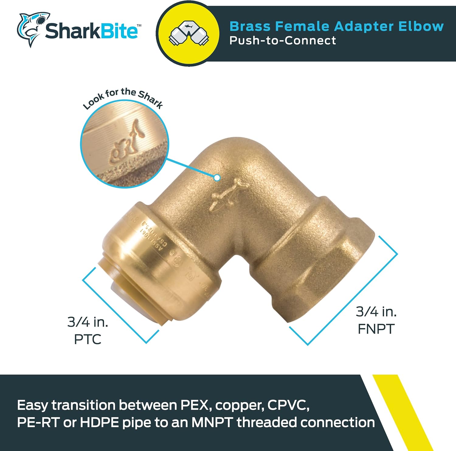 SharkBite 3/4 Inch x 3/4 Inch 90 Degree Female Adapter Elbow, Push to Connect Brass Plumbing Fitting, PEX Pipe, Copper, CPVC, PE-RT, HDPE, U314LFA