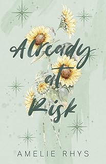 Already at Risk: A Wildflower Special Edition