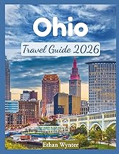 Ohio Travel Guide 2026: "Hidden Spots, Local Eats, Easy Weekend Trips"