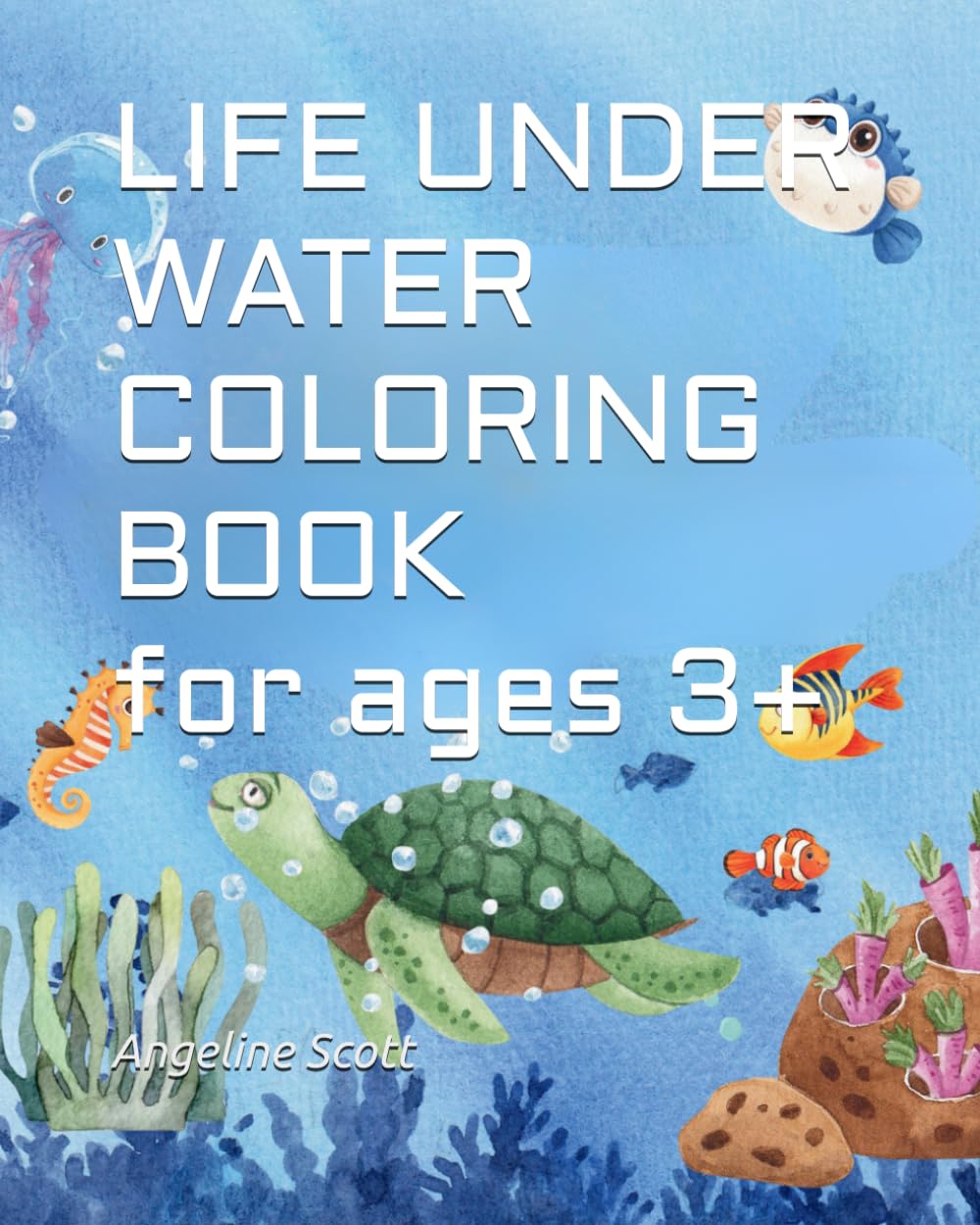 LIFE UNDER WATER COLORING BOOK