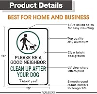 Vista 2 de Letrero de metal de aluminio con texto en inglés «Please Be A Good Neighbor Clean Up After Your Dog», de 14 x 10 x 0.04 pulgadas, con protección UV