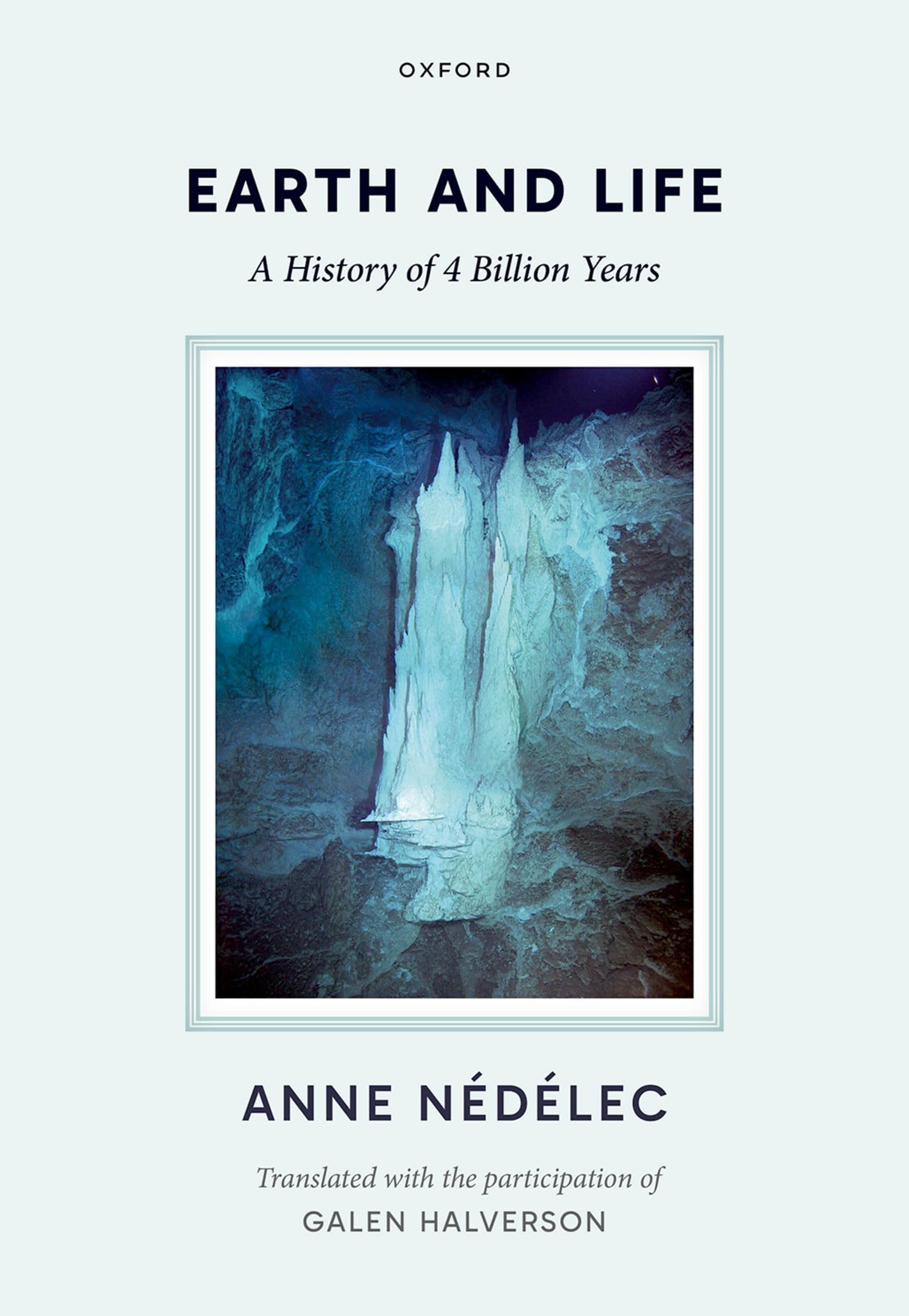Earth and Life: A History of Four Billion Years