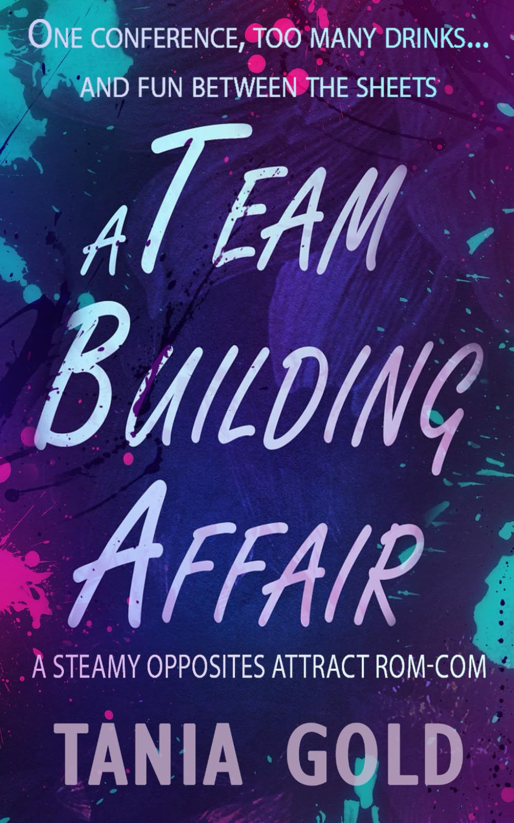 A Team Building Affair: A Steamy Opposites Attract Rom-Com