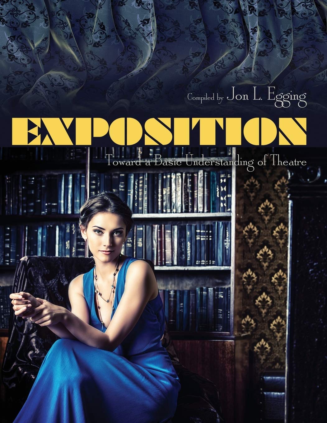 Exposition Toward a Basic Understanding of Theatre le livre idéal pour vos soirées de lecture
