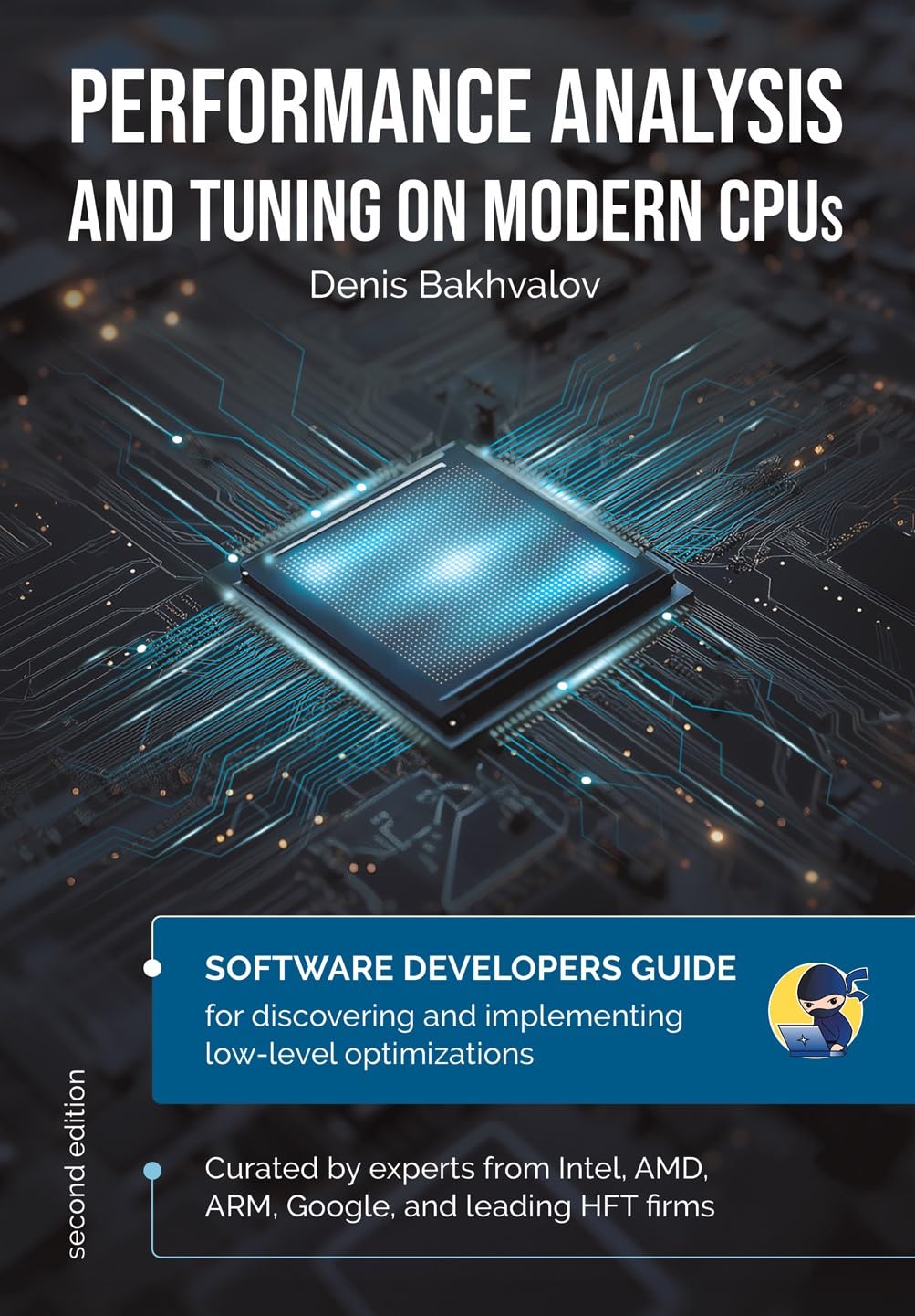 Performance Analysis and Tuning on Modern CPUs: Learn to write fast software like a pro