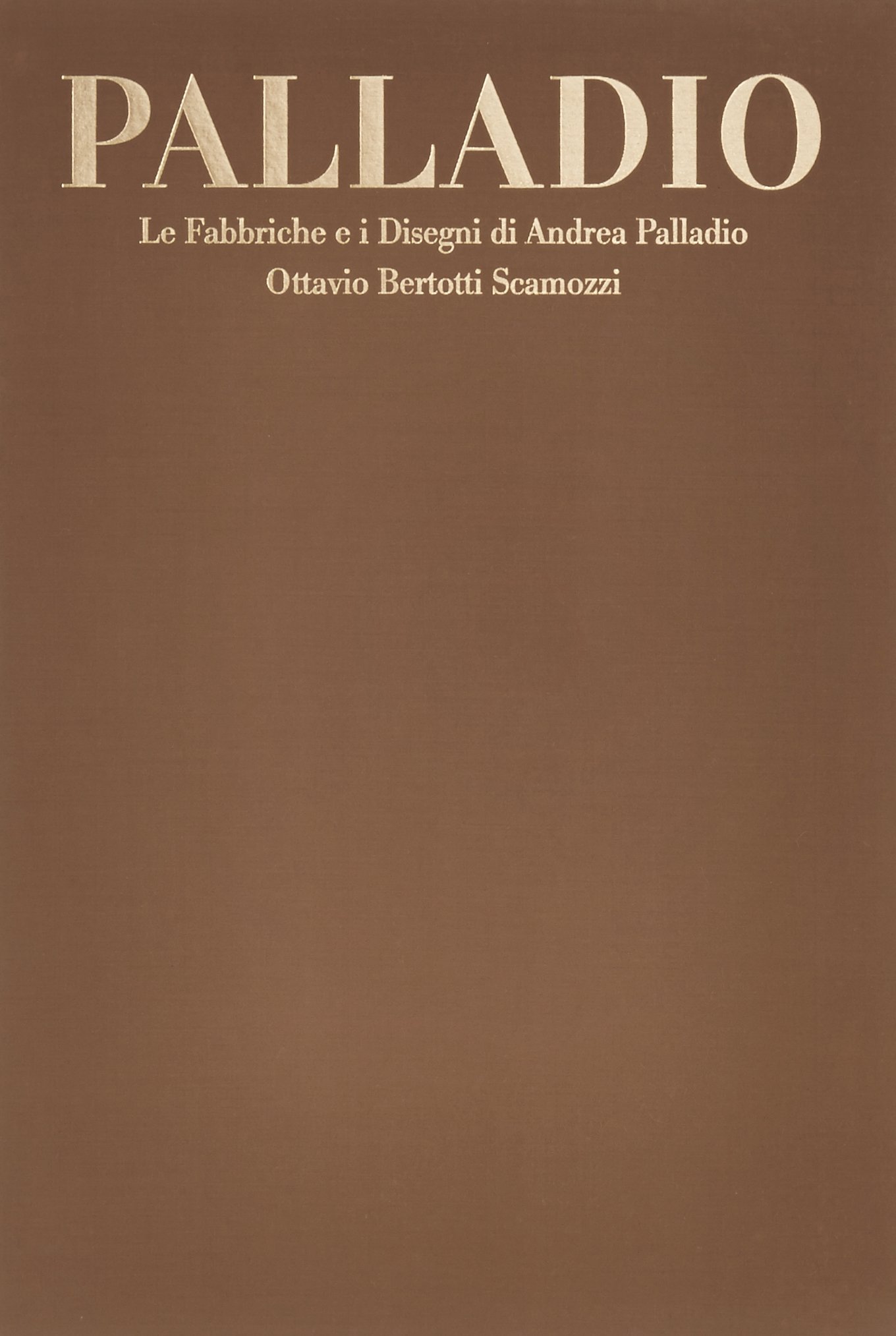 【洋書翻訳レア品】パラディオ図面集 PALLADIO パラーディオ図面集 パラディオ図面集 | パラディオ, オッタヴィオ ベルトッティ