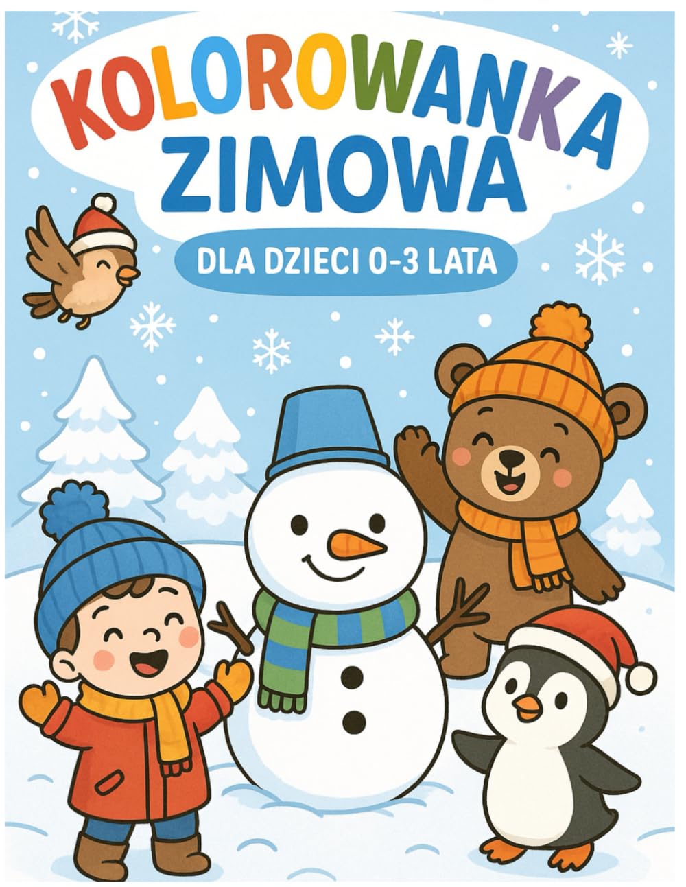 Kolorowanka Zimowa: Dla dzieci w wieku 0-3 lata