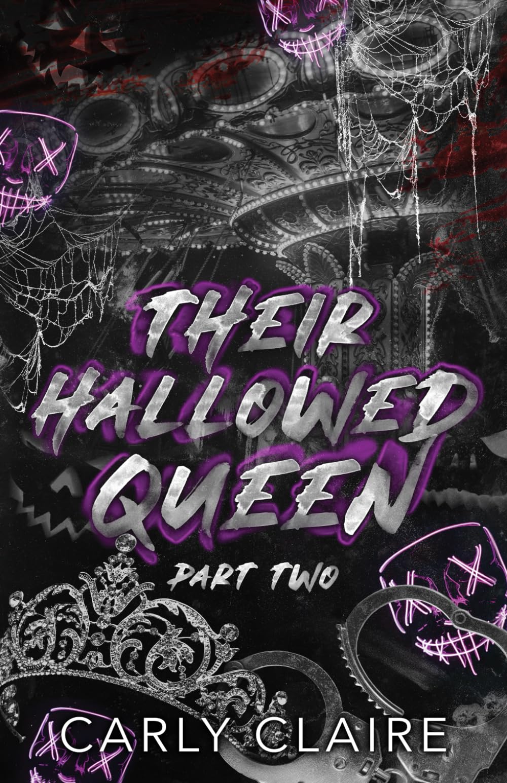 Their Hallowed Queen: Part Two