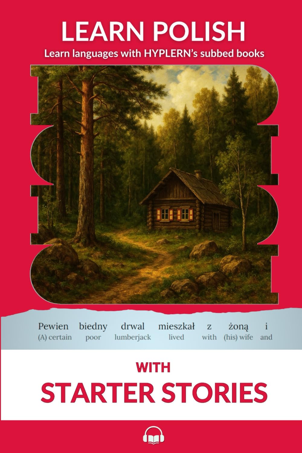 Learn Polish with Starter Stories: Interlinear Polish to English: 3 (Learn Polish with Interlinear Stories for Beginners and Advanced Readers)