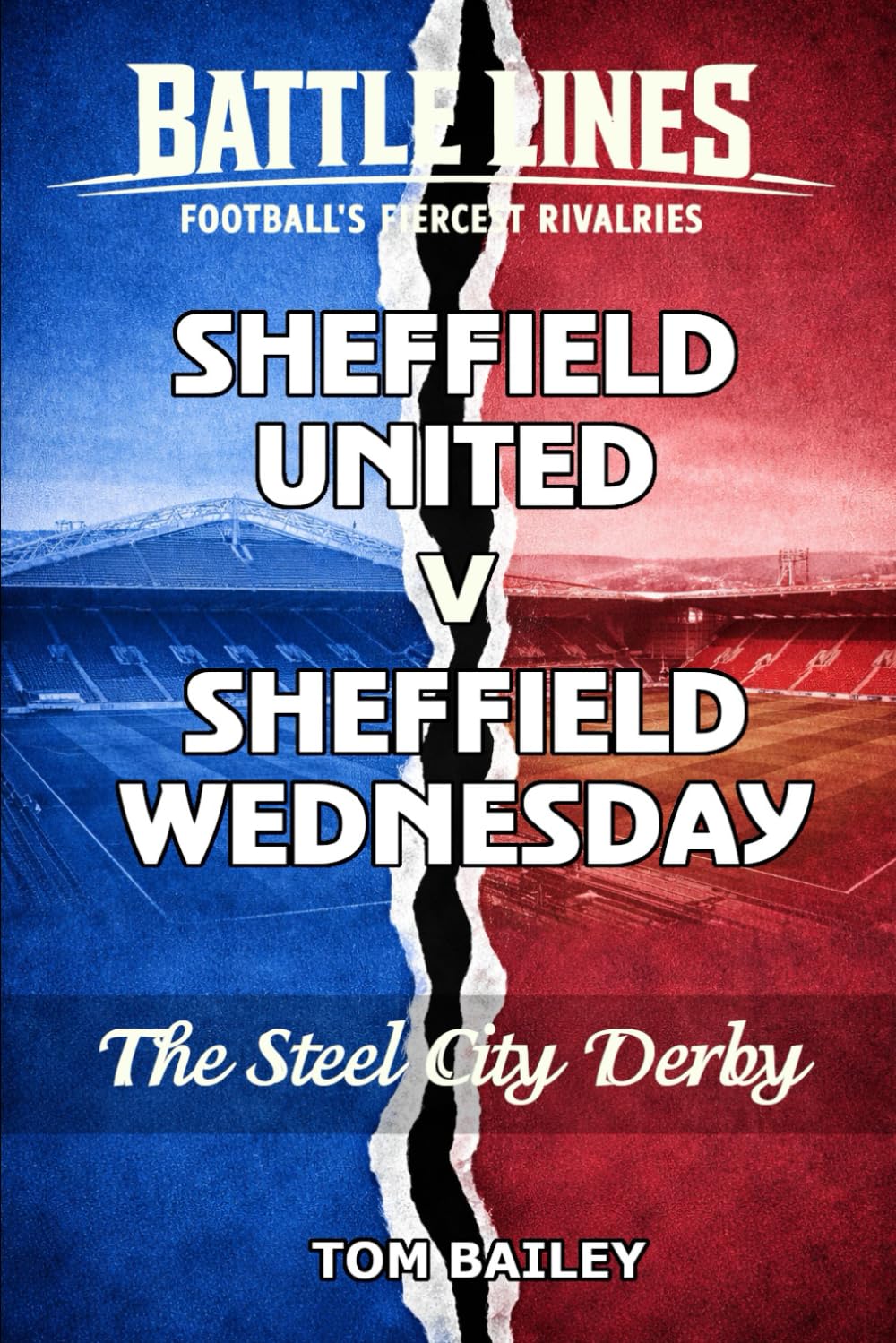 Sheffield United V Sheffield Wednesday: The Steel City Derby