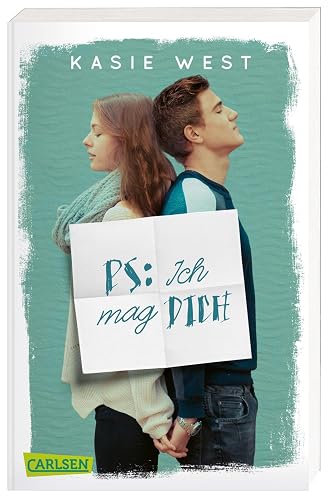 PS: Ich mag dich: Eine romantische Verwechslungskomödie (nicht nur) für Musik-Fans von der Bestsellerautorin Kasie West