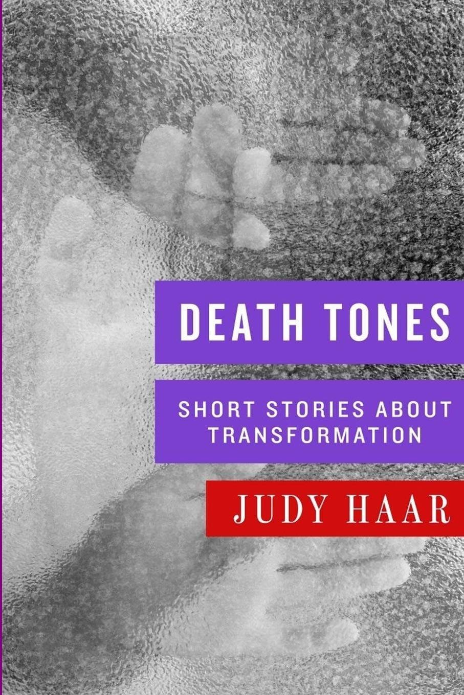 CREATESPACE Death Tones: Short Stories about Transformation