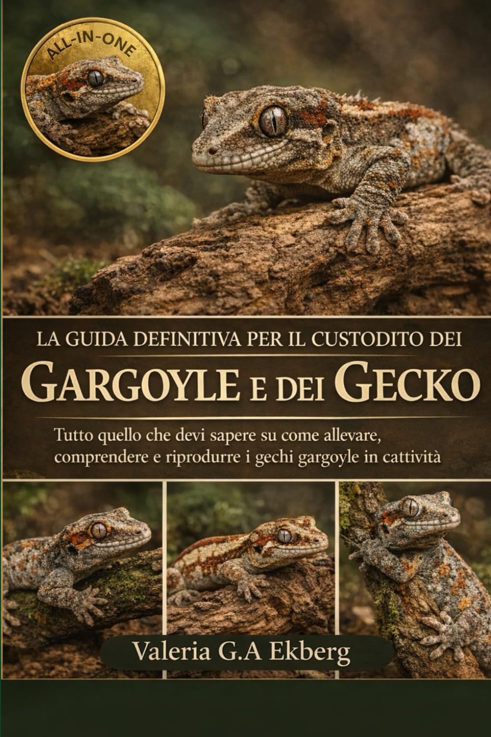 LA GUIDA DEFINITIVA PER IL CUSTODITO DEI GARGOYLE E DEI GECKO: Tutto quello che devi sapere su come allevare, comprendere e riprodurre i gechi gargoyle in cattività