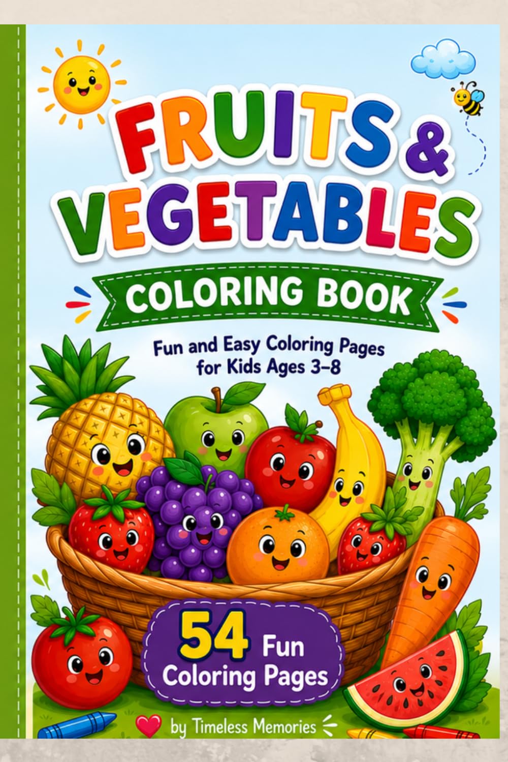Fruits & Vegetables Coloring Book for Kids: A fun and educational coloring adventure for young artists!