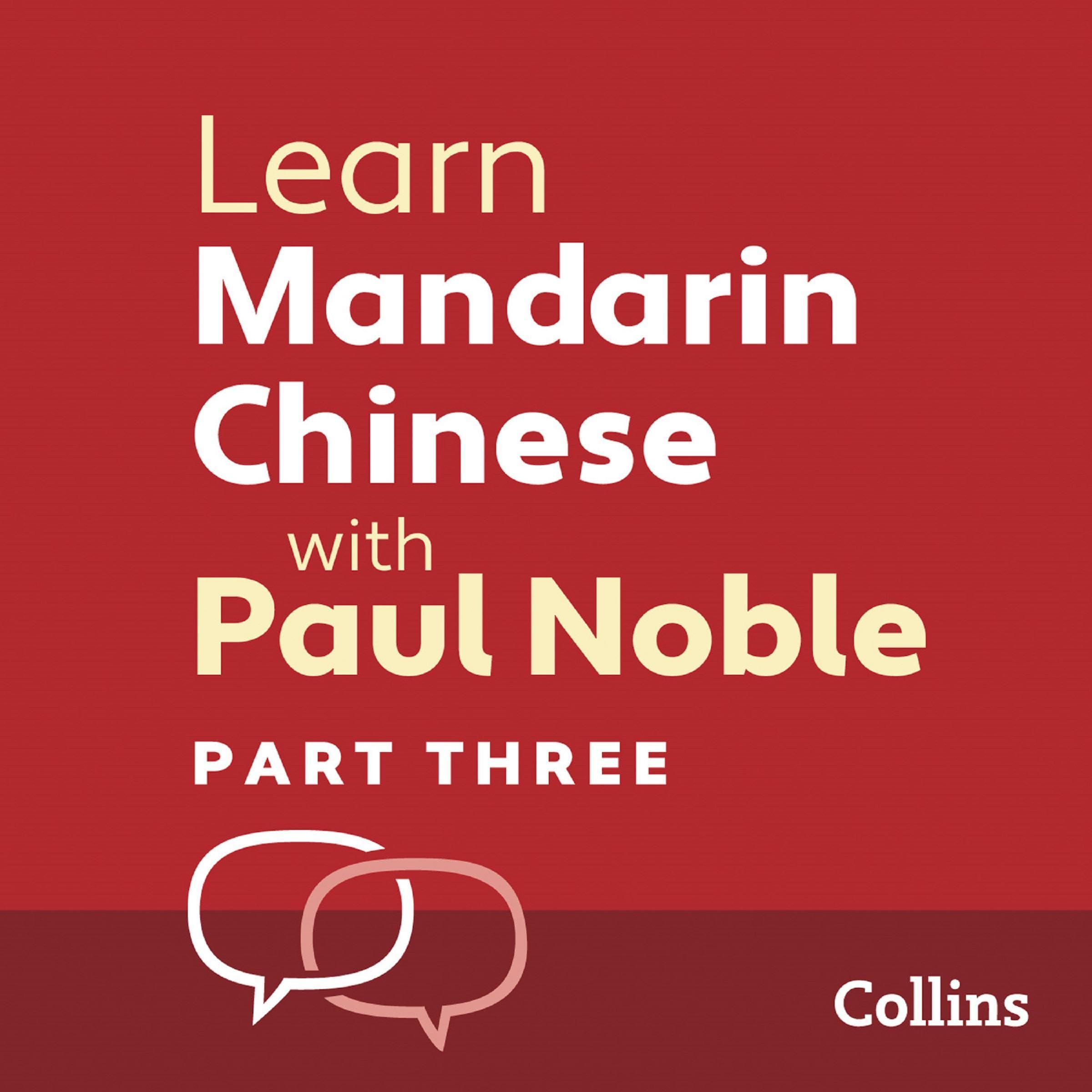 Cover art for Learn Mandarin Chinese with Paul Noble for Beginners – Part 3
