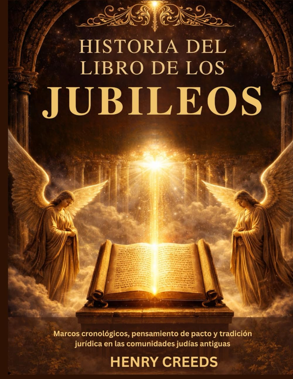 Historia del Libro de los Jubileos: Marcos cronológicos, pensamiento de pacto y tradición jurídica en las comunidades judías antiguas