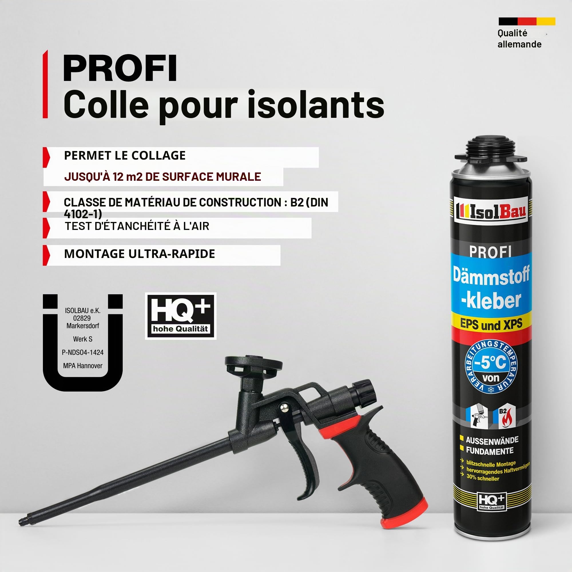 Isolbau Lot de 5 tubes de colle isolante B2 - 750 ml de colle périmétrique, 1 nettoyant en mousse polyuréthane et 1 pistolet à mousse pour plaques EPS et XPS - Mousse adhésive en polyuréthane 1K pour
