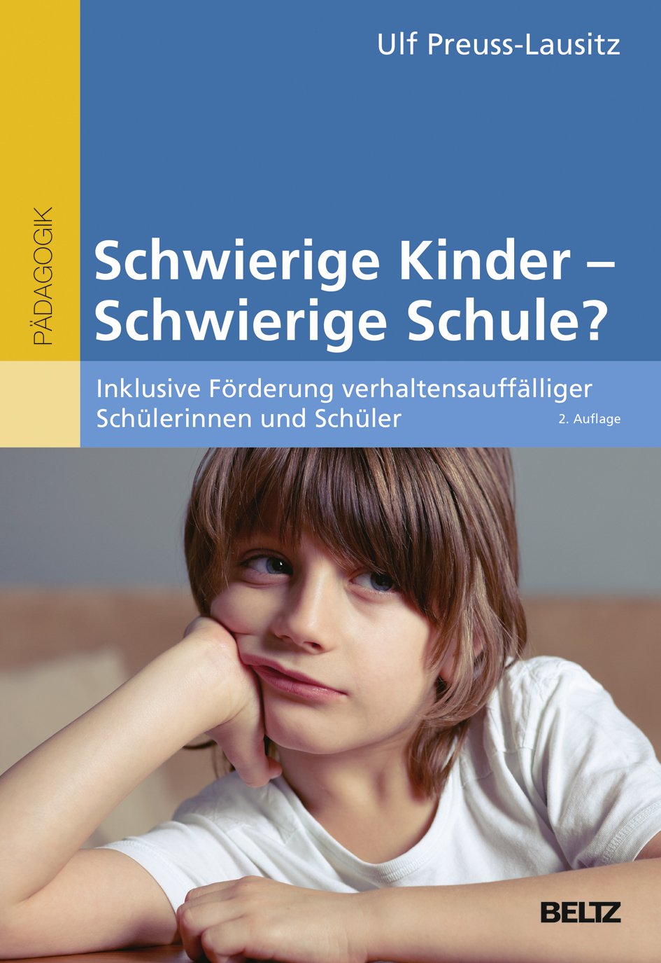 Schwierige Kinder schwierige Schule? Inklusive Förderung verhaltensauffälliger Schülerinnen