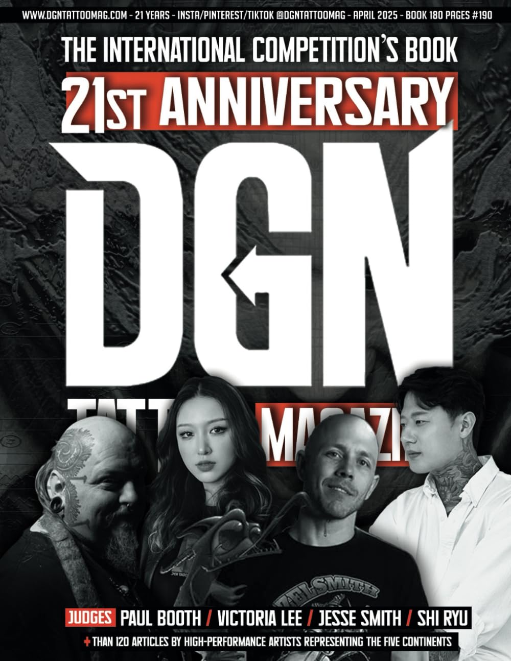 DGN TATTOO MAGAZINE 21 YEARS #190: THE INTERNATIONAL COMPETITION’S BOOK      Paperback – April 11, 2025
