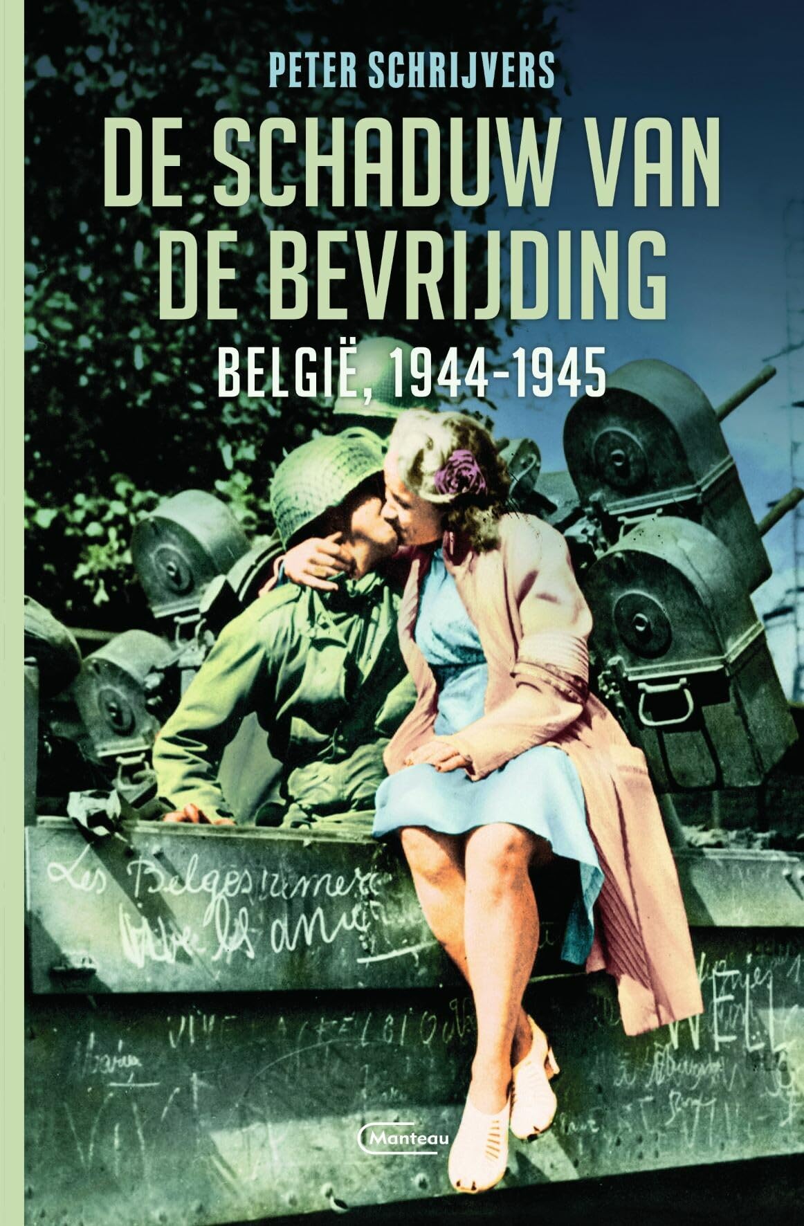 De schaduw van de bevrijding: België 1944-1945
