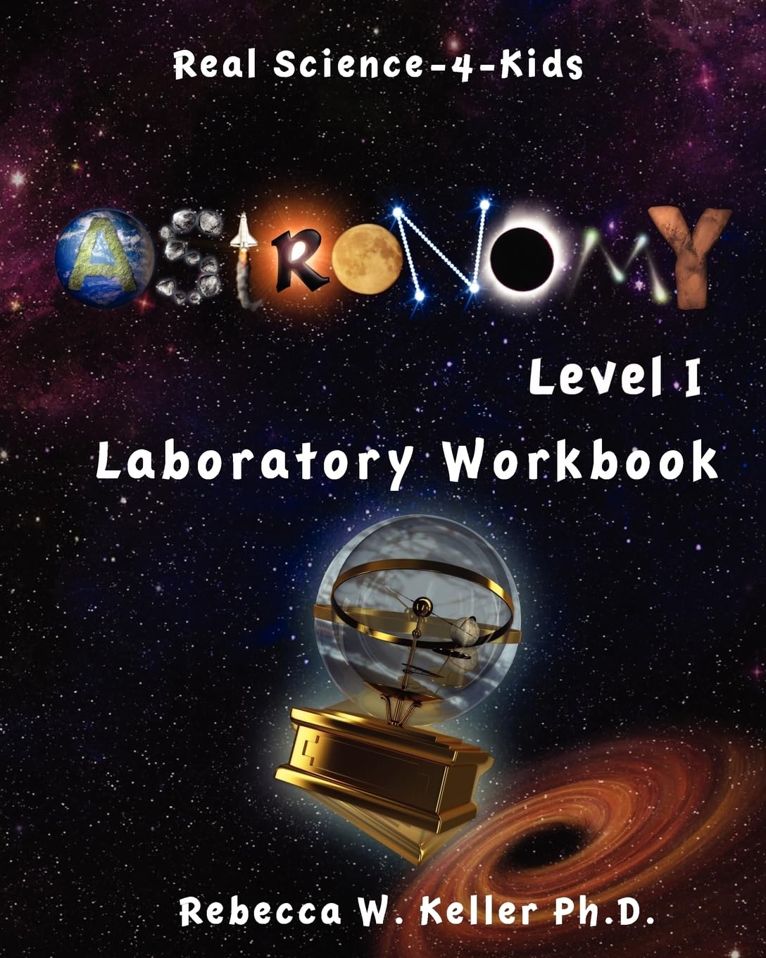 Astronomy Level I Laboratory Workbook